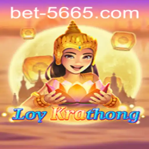 LoyKrathong: Dive into Bet5665's Exciting Game World