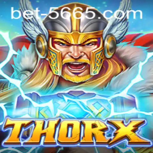 Unveiling the Dynamic World of ThorX: A New Era in Gaming with bet5665